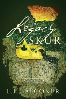 Paperback The Legacy of Skur: Volume Two Book