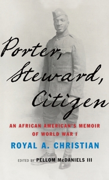 Hardcover Porter, Steward, Citizen: An African American's Memoir of World War I Book