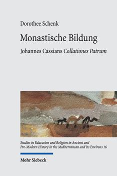 Hardcover Monastische Bildung: Johannes Cassians Collationes Patrum [German] Book