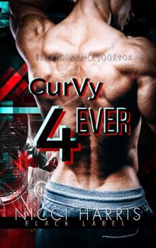 CurVy Forever: A Why Choose, Dark Romance Novella (The Curvy Thirteen Playlist) - Book #2 of the Curvy Thirteen Playlist