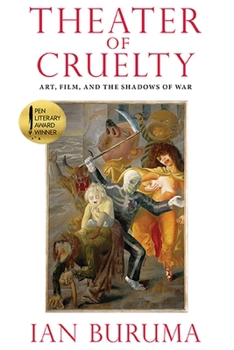 Hardcover Theater of Cruelty: Art, Film, and the Shadows of War Book