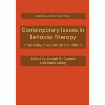 Hardcover Contemporary Issues in Behavior Therapy: Improving the Human Condition Book