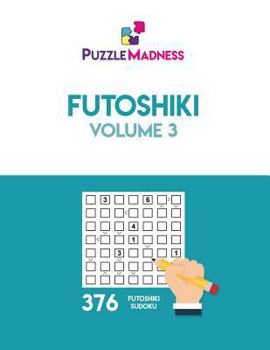 Paperback Futoshiki: Volume 3 Book