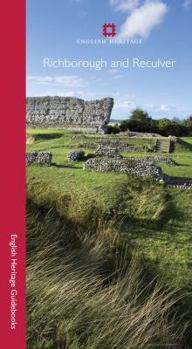 Richborough and Reculver - Book  of the English Heritage Guidebooks