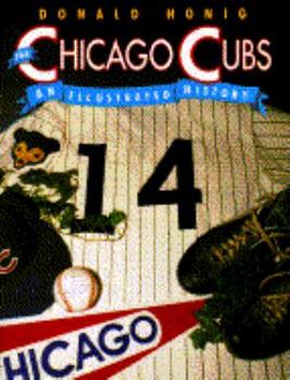 Hardcover The Chicago Cubs: An Illustrated History Book