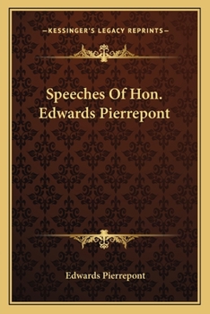 Paperback Speeches Of Hon. Edwards Pierrepont Book