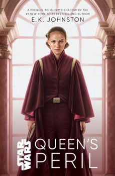 Queen's Peril - Book #2 of the Star Wars: The Padmé Trilogy