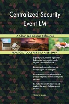 Paperback Centralized Security Event LM A Clear and Concise Reference Book