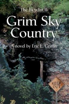 Paperback Grim Sky Country: The Bicyclist II Book