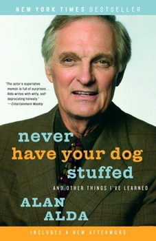 Paperback Never Have Your Dog Stuffed: And Other Things I've Learned Book
