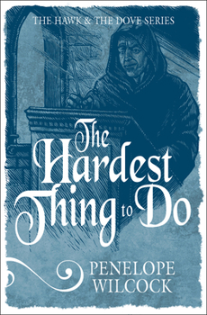 The Hardest Thing to Do (Hawk and the Dove) - Book #4 of the Hawk and the Dove