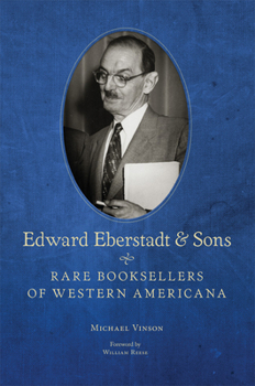 Edward Eberstadt  Sons: Rare Booksellers of Western Americana