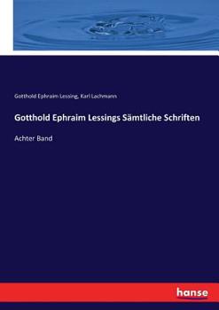 Paperback Gotthold Ephraim Lessings Sämtliche Schriften: Achter Band [German] Book