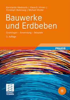 Hardcover Bauwerke Und Erdbeben: Grundlagen - Anwendung - Beispiele [German] Book