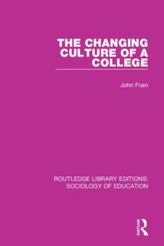 Paperback The Changing Culture of a College Book