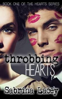 Throbbing Hearts - Book #1 of the Hearts