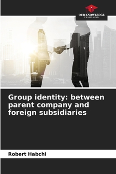 Paperback Group identity: between parent company and foreign subsidiaries Book