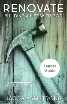 Paperback Renovate Leader Guide: Building a Life with God Book