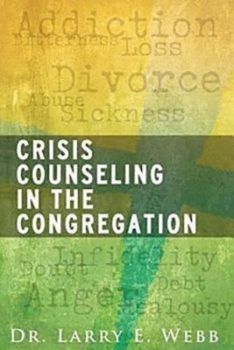 Paperback Crisis Counseling in the Congregation Book
