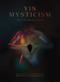 Perfect Paperback Yin Mysticism and the Vesica Piscis Book