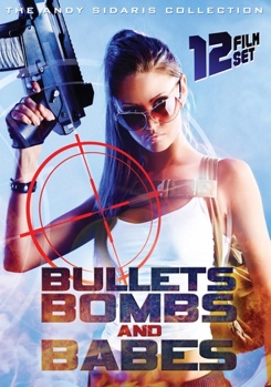 Bullets, Bombs & Babes