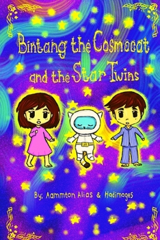 Paperback Bintang the Cosmocat and the Star Twins Book