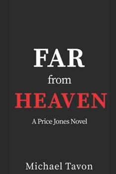 Far from Heaven : A Price Jones Novel - Book #2 of the Price Jones