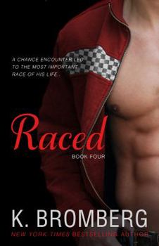Raced - Book #3.5 of the Driven