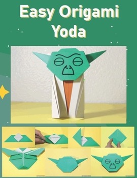 Paperback Easy Origami Yoda: Instructions and Diagrams, step by step for beginners, gift for kids and adults Book