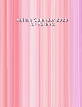 Paperback Autism Calendar 2020 for Parents: Big 2020 Planner / Especially designed for parents of autistic children / Weekly pages Book