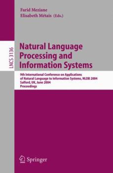 Paperback Natural Language Processing and Information Systems: 9th International Conference on Applications of Natural Languages to Information Systems, Nldb 20 Book