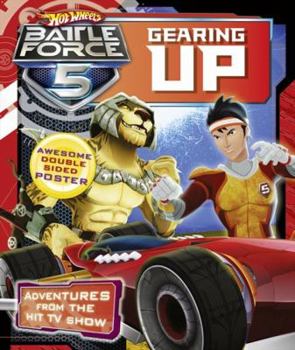 Gearing Up (Hot Wheels Battle Force 5)