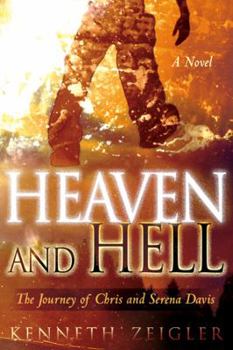 Paperback Heaven and Hell: The Journey of Chris and Serena Davis Book