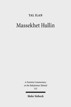 Hardcover Massekhet Hullin: Text, Translation, and Commentary Book