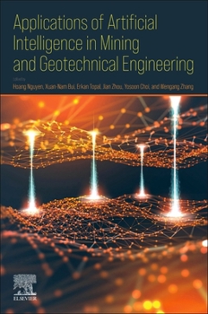 Paperback Applications of Artificial Intelligence in Mining and Geotechnical Engineering Book