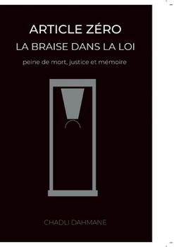 Paperback Article zéro: La Braise Dans La Loi [French] Book