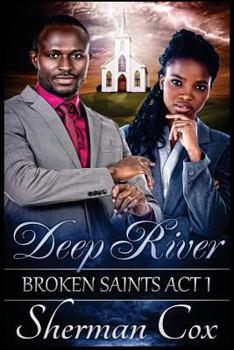 Deep River - Book #1 of the Broken Saints