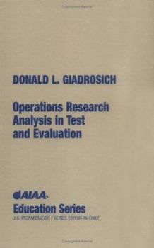 Operations Research Analysis in Test and Evaluation (Aiaa Education Series)