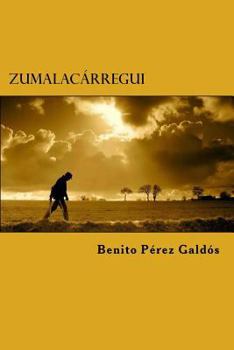 Zumalacárregui - Book #1 of the Episodios Nacionales, Tercera Serie