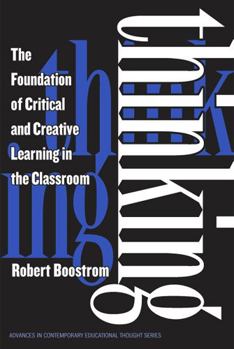 Hardcover Thinking: The Foundation of Critical and Creative Learning in the Classroom Book