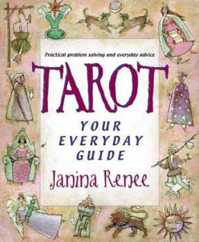 Paperback Tarot: Your Everyday Guide: Practical Problem Solving and Everyday Advice Book