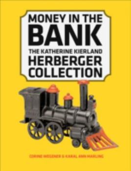 Paperback Money in the Bank: The Katherine Kierland Herberger Collection Book