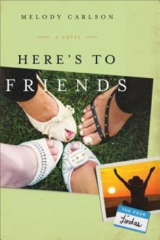 Here's to Friends! - Book #4 of the Four Lindas