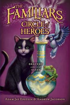 Circle of Heroes - Book #3 of the Familiars