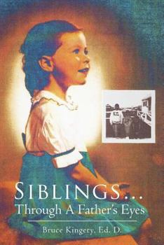 Paperback Siblings...Through A Father's Eyes Book