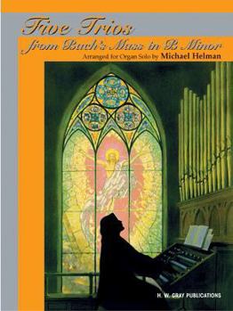 Paperback Five Trios from Bach's Mass in B Minor (H. W. Gray) Book