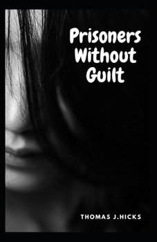 Paperback Prisoners Without Guilt Book