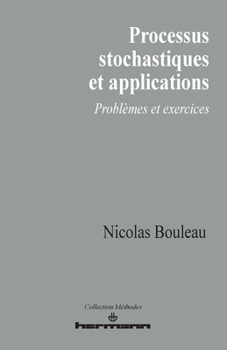 Paperback Processus stochastiques et applications: Écoles d'ingénieurs, écoles de commerce, deuxième cycle [French] Book