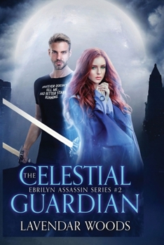The Celestial Guardian (Ebrilyn Assassin)