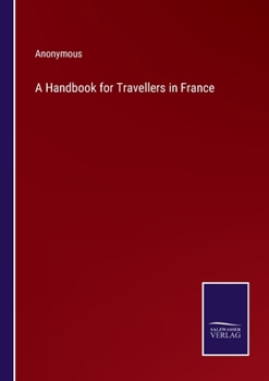 Paperback A Handbook for Travellers in France Book